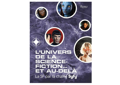 L’univers de la science-fiction... et au-delà : La SF par la chaîne Syfy