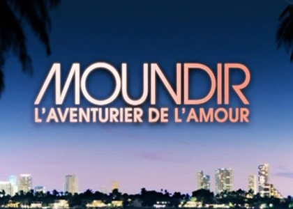 Moundir, l'aventurier de l'amour