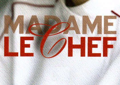 Madame le chef
