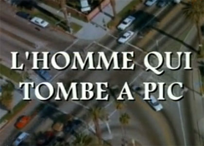 L'Homme qui tombe à pic