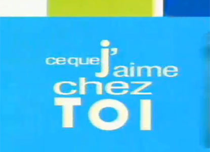 Ce que j'aime chez toi