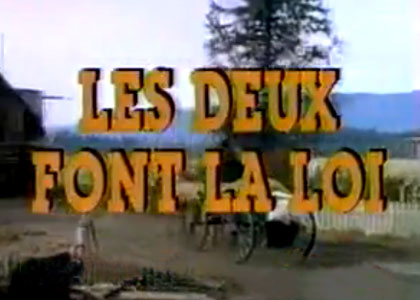 Les Deux font la loi