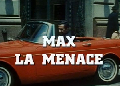 Max la menace