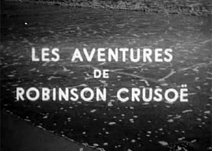 Les Aventures de Robinson Crusoë
