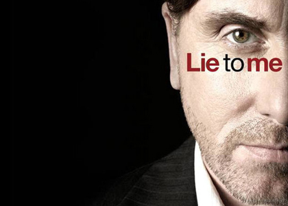 Lie to me