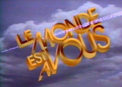 Le Monde est à vous