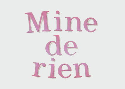 Mine de rien