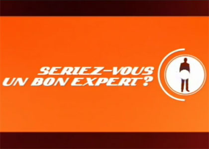 Seriez-vous un bon expert ?