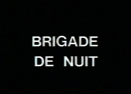 Brigade de nuit