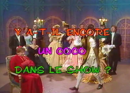 Y a-t-il encore un coco dans le show ?