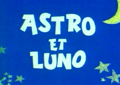 Astro et Luno