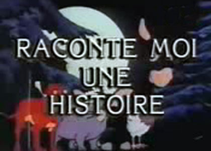 Raconte-moi une histoire