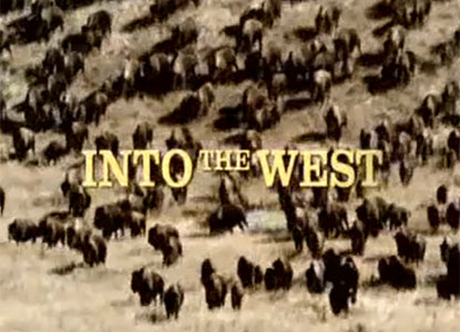 INTO THE WEST