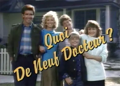 QUOI DE NEUF DOCTEUR ?