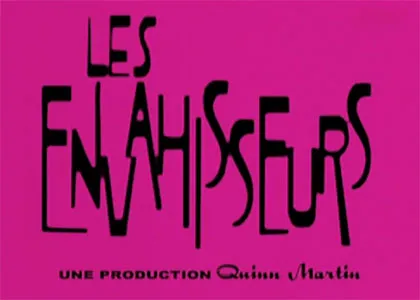 LES ENVAHISSEURS