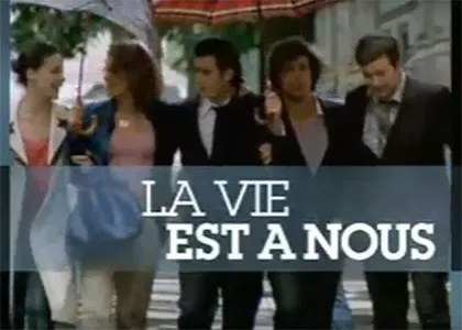 LA VIE EST A NOUS