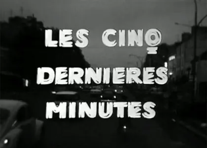 LES CINQ DERNIERES MINUTES