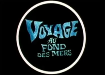 VOYAGE AU FOND DES MERS
