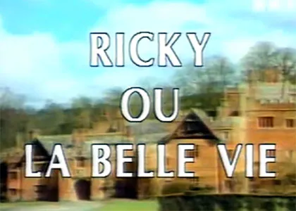RICKY OU LA BELLE VIE