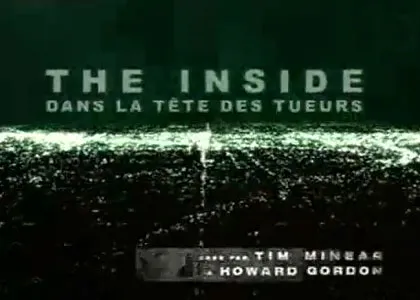 THE INSIDE : DANS LA TÊTE DES TUEURS