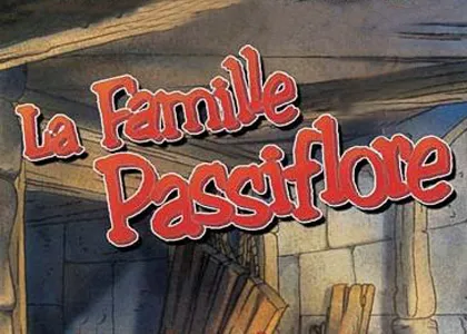 LA FAMILLE PASSIFLORE