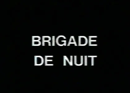BRIGADE DE NUIT