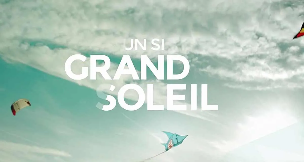 UN SI GRAND SOLEIL