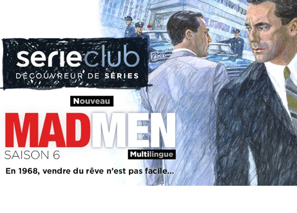 Mad men : la contre-culture et l’évolution des mœurs à l’honneur de la saison 6 Mad men : la contre-culture et l’évolution des mœurs à l’honneur de la saison 6