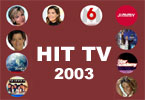 Hit TV 2003, vos gagnants : Roulier, Gaessler, M6, Jimmy... (1/2)
