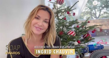 Ingrid Chauvin (Demain nous appartient, Soap Awards 2021) : « C'est incroyable, sans vous on n'existe pas »
