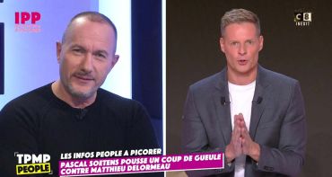 TPMP People : Matthieu Delormeau attaqué, sa réponse cinglante à Pascal Soetens sur C8