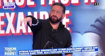 Touche pas à mon poste : Myriam Palomba victime de harcèlement, Cyril Hanouna insulté sur C8