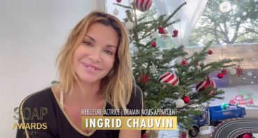 Ingrid Chauvin (Demain nous appartient, Soap Awards 2021) : « C'est incroyable, sans vous on n'existe pas »