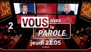 Vous avez la parole : Le Pen affronte Darmanin sur France 2, Mélenchon sur C8, le duel Salamé / Hanouna