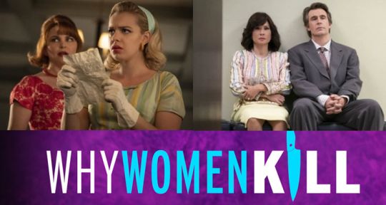 Why Women Kill (spoiler) : qui vont tuer Simone, Beth Ann et Taylor sur M6 ?