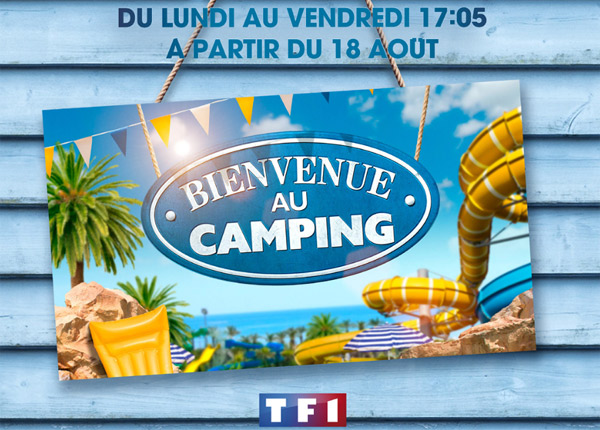 Bienvenue au Camping, le nouveau jeu quotidien de TF1 dès le 18 août Bienvenue au Camping, le nouveau jeu quotidien de TF1 dès le 18 août