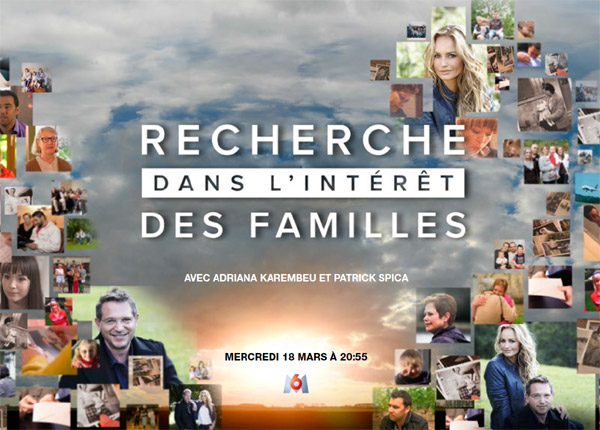 Recherche dans l’intérêt des familles : Adriana Karembeu en prime time sur M6 le 28 mars Recherche dans l’intérêt des familles : Adriana Karembeu en prime time sur M6 le 28 mars