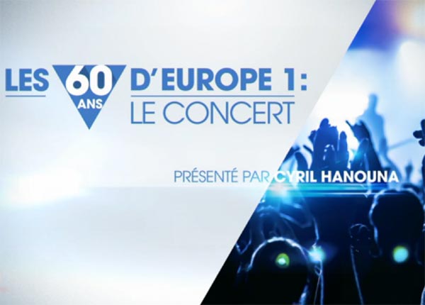 Concert des 60 ans d’Europe 1 : le dispositif de D8