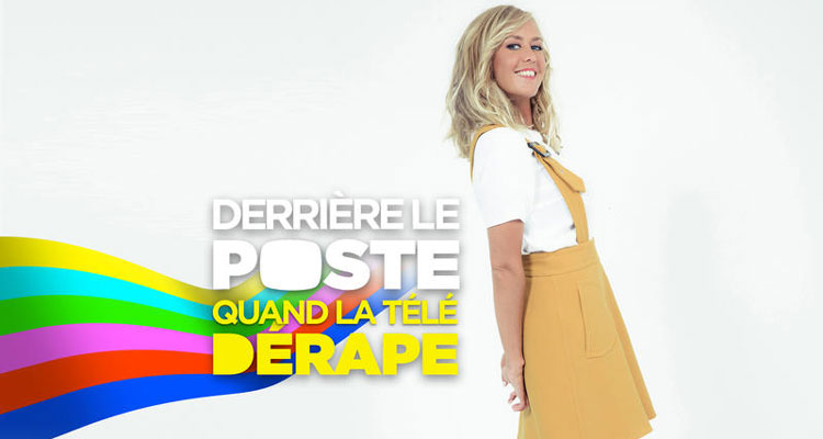 Derrière le poste « Quand la télé dérape » : Bertrand Chameroy, Alessandra Sublet, Nagui, Laëtitia Milot, Christophe Dechavanne, Gad Elmaleh...