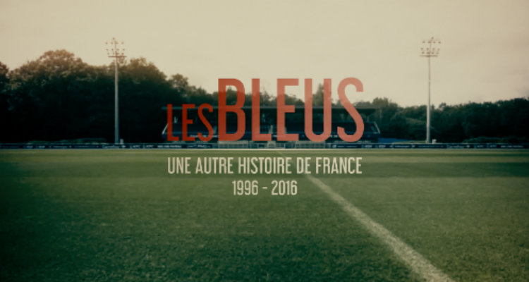 Les Bleus, une autre histoire de France : 20 ans d’amour et de haine entre les joueurs et les Français